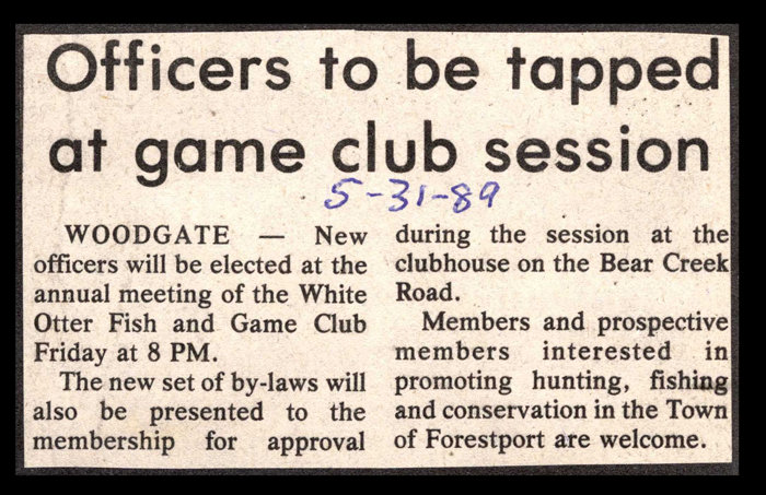 new officers to be elected at white otter fish and game club may 31 1989